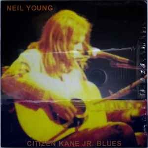 Young, Neil : Citizen Kane Jr. Blues (LP)