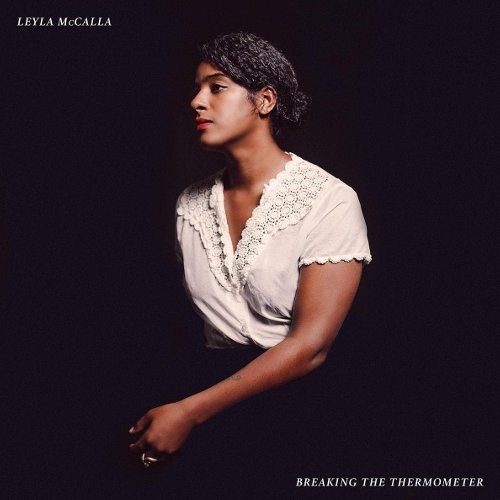 McCalla, Leyla : Breaking the thermometer (LP)