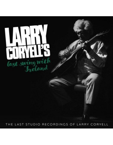 Coryell, Larry : Last swing with Ireland (CD)
