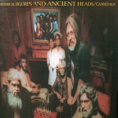 Canned Heat : Historical Figures And Ancient Heads (LP)