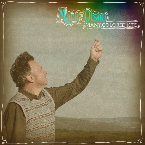 Olson, Mark : Many Colored Kite (LP)