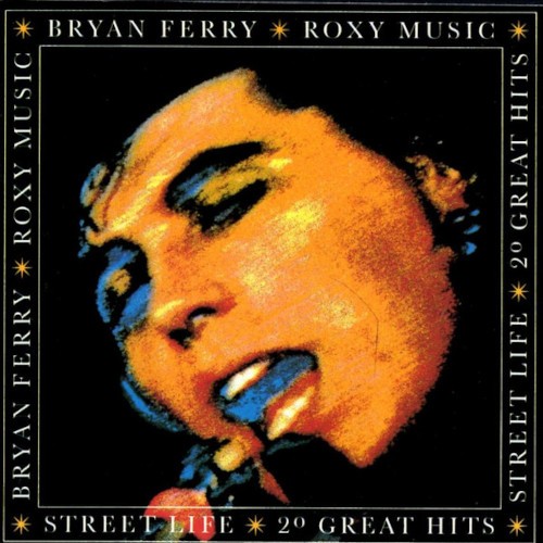 Ferry, Bryan / Roxy Music : Street Life - 20 Great Hits (2-LP)
