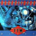 Backsliders : FTW Blues (LP)