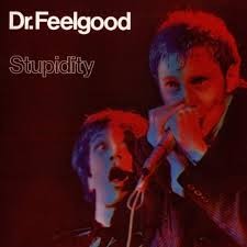 Dr. Feelgood : Stupidity (LP)