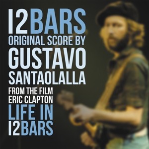 12 Bars - Eric Clapton Life in 12 Bars -soundtrack (LP)