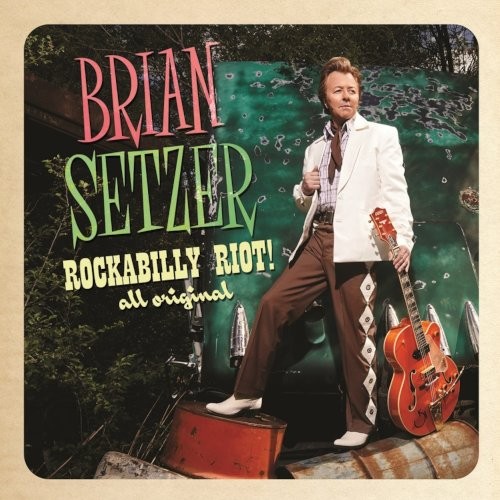Setzer, Brian : Rockabilly Riot! All Original (CD)