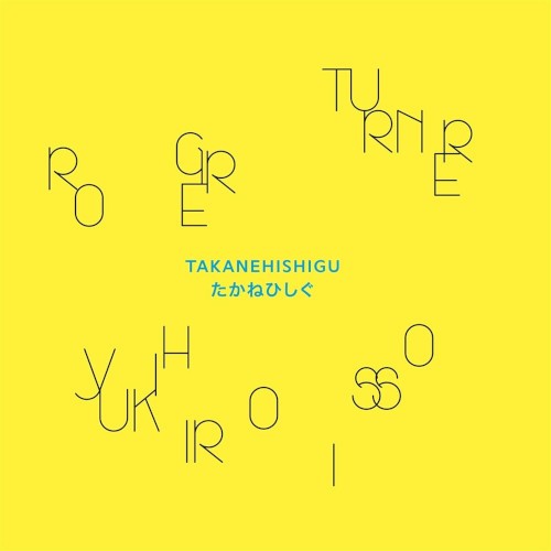 Turner, Roger & Isso Yukihiro : Takanehishigu (LP)