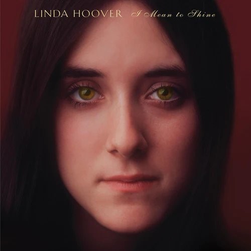 Hoover, Linda : I Mean To Shine (LP) RSD 22