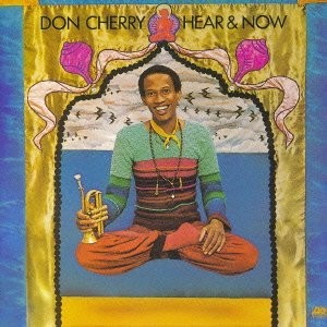 Cherry, Don : Hear & Now (LP)