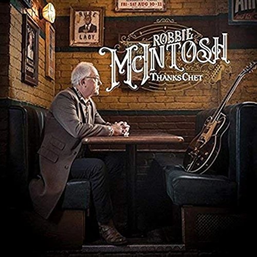 McIntosh, Robbie : Thanks Chet (CD)