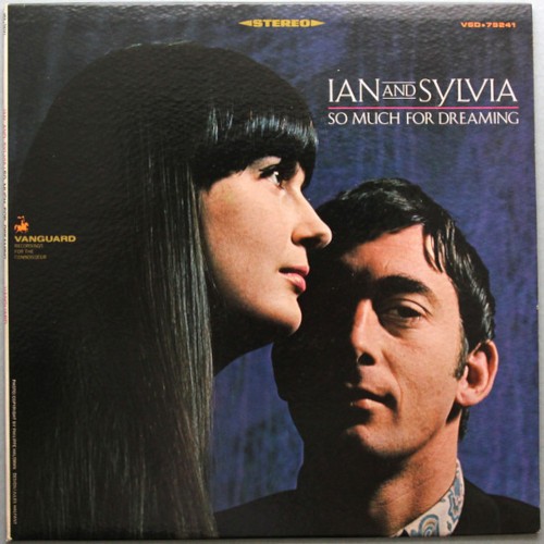 Ian and Sylvia : So Much For Dreaming (CD)