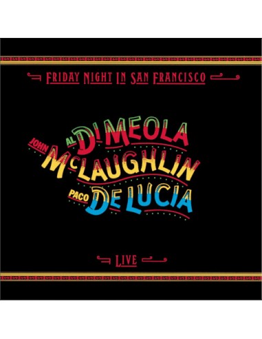 DiMeola, McLaughlin, DeLucia : Friday Night in San Francisco, live (CD)