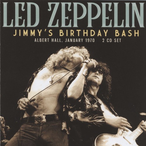 Led Zeppelin : Jimmy's Birthday Bash, Albert Hall, Jan. 1970 (2-CD)