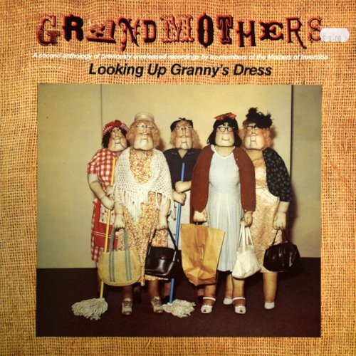 Grandmothers : Looking Up Granny's Dress (LP)
