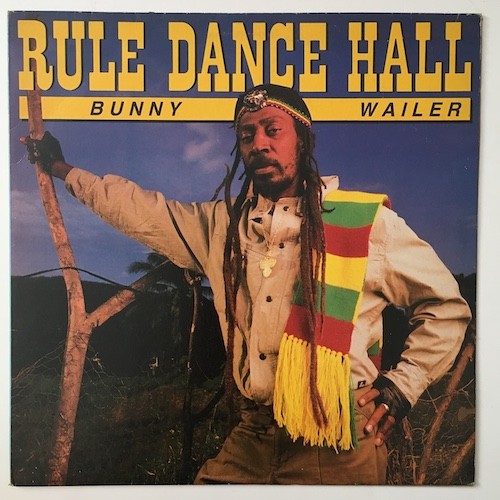 Wailer, Bunny : Rule Dance Hall (LP)
