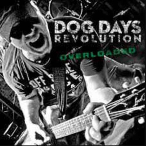 Dog Days Revolution : Overloaded (LP)