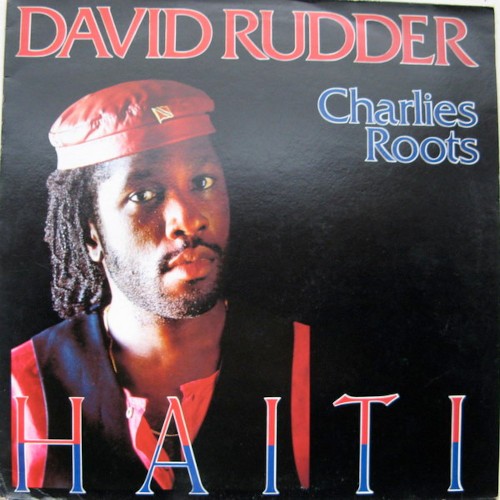 Rudder, David & Charlies Roots : Haiti (LP)