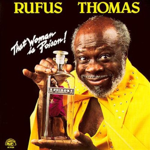 Thomas, Rufus : That Woman is Poison (LP)