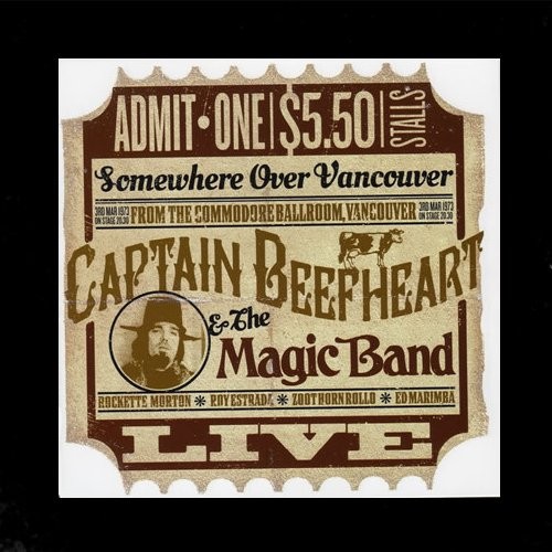 Captain Beefheart & The Magic Band : Somewhere Over Vancouver (CD)