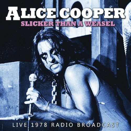 Cooper, Alice : Slicker Than A Weasel (CD)