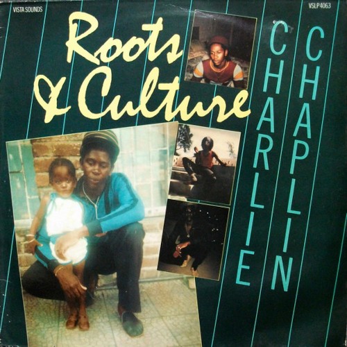Chaplin, Charlie : Roots & Culture (LP)