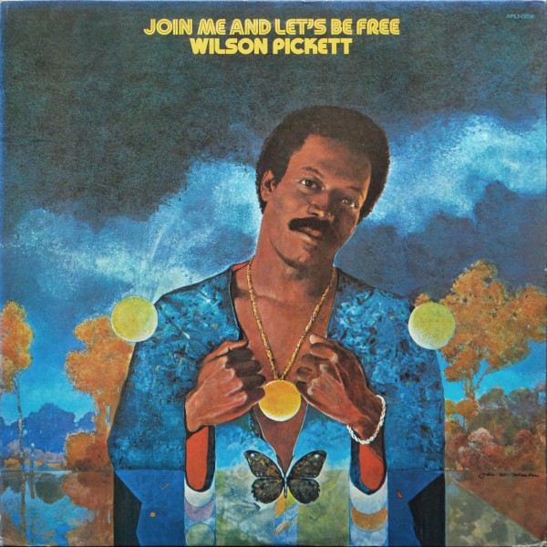 Pickett, Wilson : Join me and let's be free (LP)