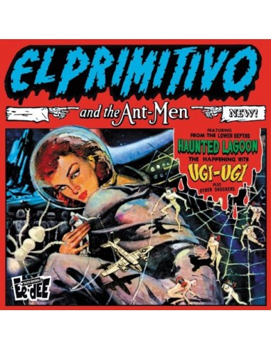 Kuloniemi, Esa / El Primitivo : El Primitivo and the Ant-Men (10")