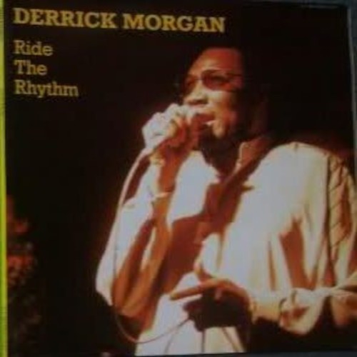 Morgan, Derrick : Ride the Rhythm (LP)