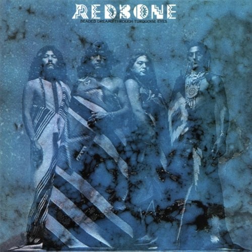 Redbone : Beaded Dreams Through Turquoise Eyes (LP)