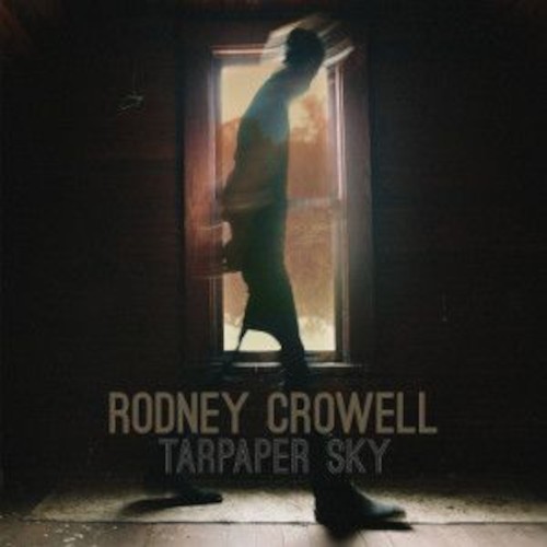 Crowell, Rodney : Tarpaper Sky (LP)