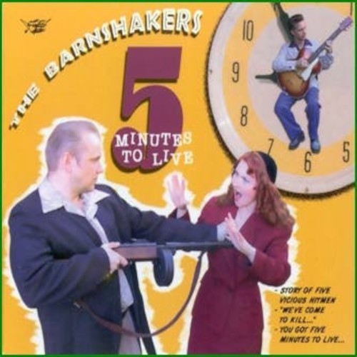 Barnshakers : 5 minutes to live (10")
