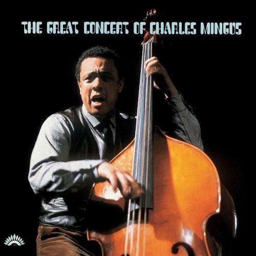 Mingus, Charles : The Great Concert Of Charles Mingus (2-CD)