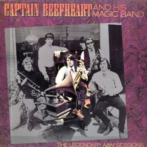 Captain Beefheart And His Magic Band : The Legendary A&M Sessions (LP)