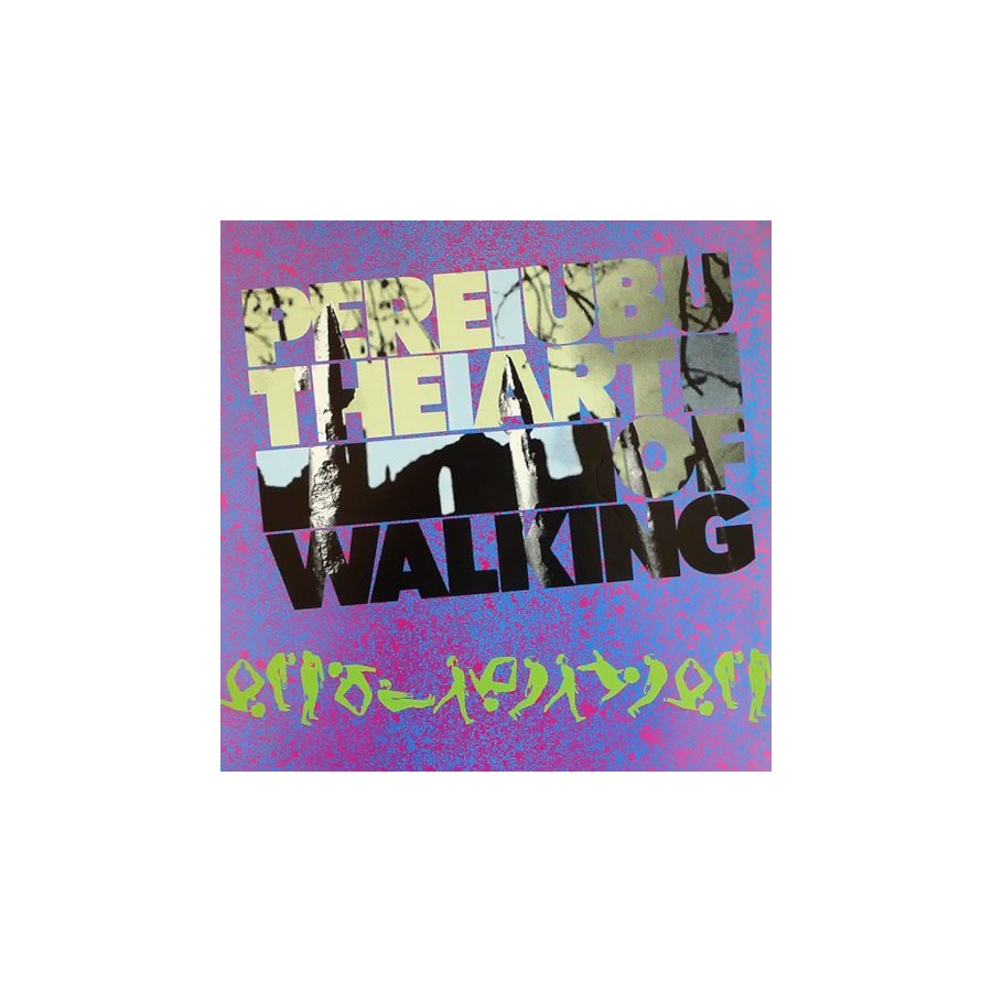 Pere Ubu : The Art Of Walking (LP)