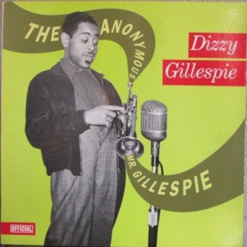 Gillespie, Dizzy : The Anonymous Mr. Gillespie (LP)