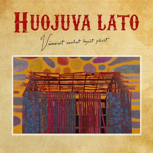 Huojuva lato : Viimeiset vanhat hyvät päivät (LP)