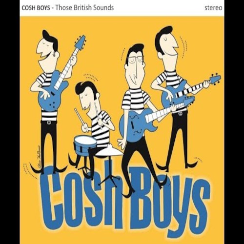 Cosh Boys : Those British Sounds (LP)