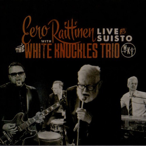 Raittinen, Eero With The White Knuckles Trio : Live At Suisto (LP)