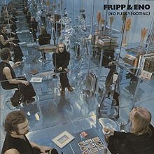 Fripp & Eno : No Pussyfooting (LP)