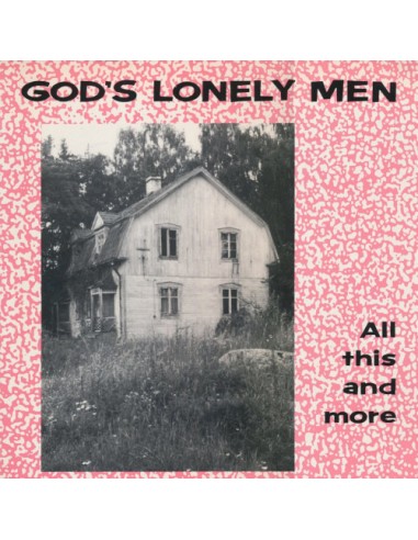 God's Lonely Men : All this and more (LP)