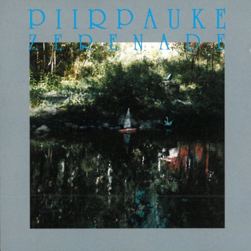 Piirpauke : Zerenade (LP)