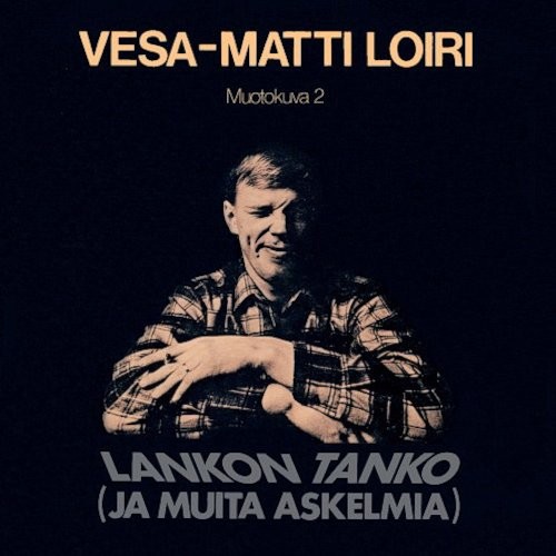 Loiri, Vesa-Matti : Lankon Tanko (Ja Muita Askelmia) (Muotokuva 2) (LP)