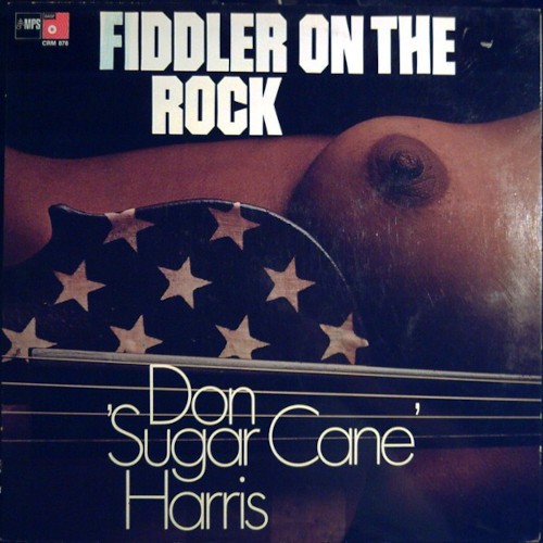 Harris, Don Sugar Cane : Fiddler on the Rock (LP)