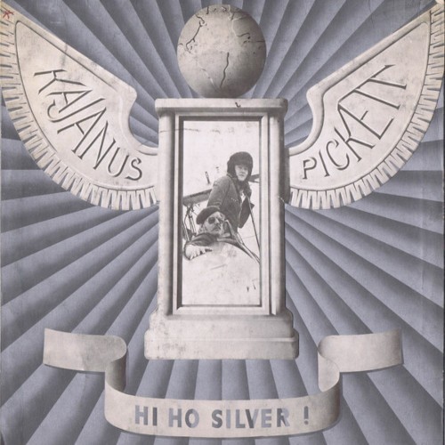 Kajanus Pickett : Hi Ho Silver (LP)