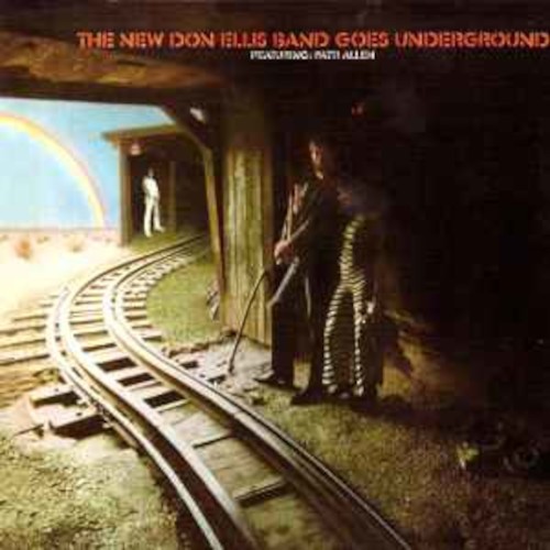 Ellis, Don : The New Don Ellis Band Goes Underground (LP)