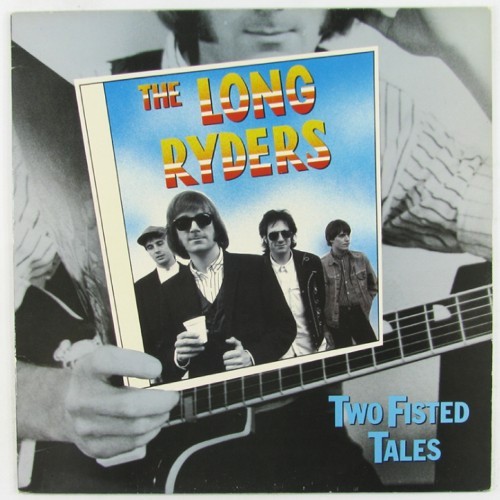 Long Riders : Two Fisted Tales (LP)