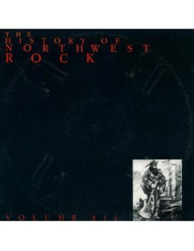 History of Northwest Rock : Volume III (LP)