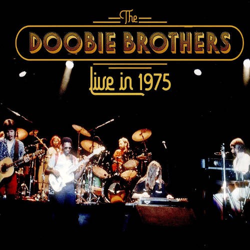 Doobie Brothers : Live In 1975 (CD)