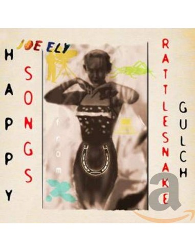 Ely, Joe : Happy Songs From Rattlesnake Gulch (CD)
