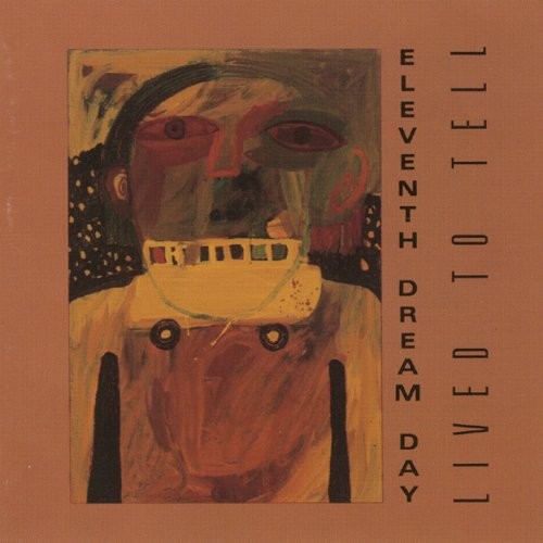 Eleventh Dream Day : Lived To Tell (LP)